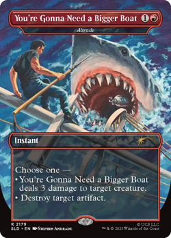 Abrade You're Gonna Need a Bigger Boat X (1) - Jaws: Secret Lair - Foil- 4RCards - Image 1
