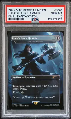 2025 MTG SECRET LAIR DROP FINAL FANTASY: WEAPONS-FOIL GAIA'S DARK HAMMER PSA 10 - Image 1