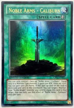 CBLZ-ENSP1 Noble Arms - Caliburn - Ultra Rare Ltd. Edition Lightly Played YuGiOh - Image 1