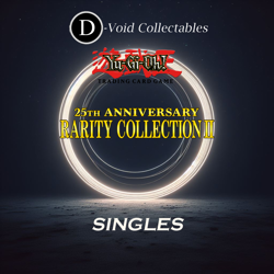 Yu-Gi-Oh! TCG - 25th Anniversary Rarity Collection II - Singles - Image 1