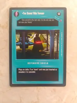You Cannot Hide Forever DEFENSIVE SHIELD - Star Wars CCG card (Decipher) - Image 1