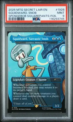 2025 MTG SECRET LAIR DROP #1928 SQUIDWARD, SARCASTIC SNOB PSA 9 - Image 1