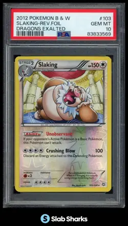 2012 POKEMON BLACK & WHITE DRAGONS EXALTED #103/124 SLAKING REVERSE HOLO PSA 10 - Image 1