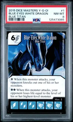 2015 YU-GI-OH! DICE MASTERS #1 BLUE EYES WHITE DRAGON-BLUE TITAN PSA 8 - Image 1