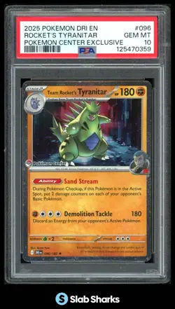 2025 POKEMON DRI EN #096/182 TEAM ROCKET'S TYRANITAR POKEMON CENTER PSA 10 - Image 1
