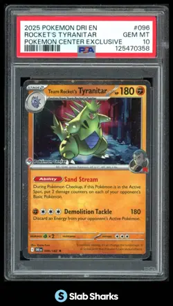 2025 POKEMON DRI EN #096/182 TEAM ROCKET'S TYRANITAR POKEMON CENTER PSA 10 - Image 1