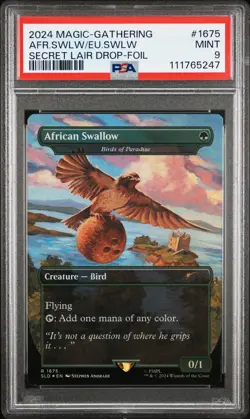 2024 MTG SECRET LAIR DROP FOIL #1675 AFRICAN SWALLOW/EUROPEAN SWALLOW PSA 9 - Image 1