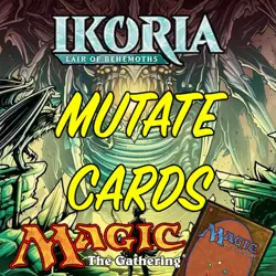 MTG Ikoria Lair of Behemoths IKO MUTATE Mechanic Cards NM/M - Image 1