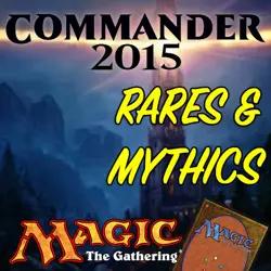 Magic the Gathering MTG Commander 2015 C15 Mythic Rares & Rare Cards NM/M - Image 1