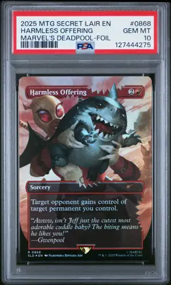 2025 MTG SECRET LAIR DROP MARVEL'S DEADPOOL-FOIL #0868 HARMLESS OFFERING PSA 10 - Image 1