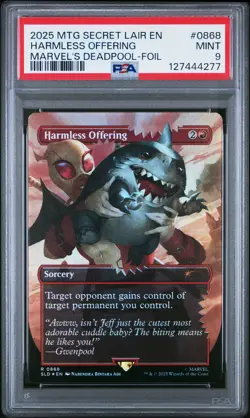 2025 MTG SECRET LAIR DROP MARVEL'S DEADPOOL-FOIL #0868 HARMLESS OFFERING PSA 9 - Image 1