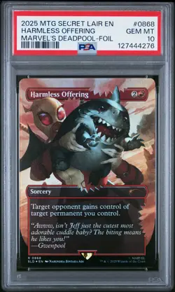 2025 MTG SECRET LAIR DROP MARVEL'S DEADPOOL-FOIL #0868 HARMLESS OFFERING PSA 10 - Image 1