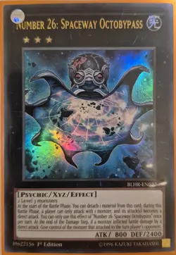 YuGiOh Number 26: Spaceway Octobypass Ultra Rare 1st Edition BLHR-EN027 - Image 1