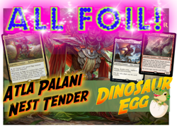 ALL FOIL Atla Palani, Nest Tender MTG EDH Commander Deck , DINO EGGS! - Image 1