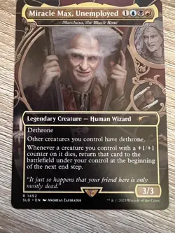 Miracle Max, Unemployed - Marchesa, the Black Rose Secret Lair Drop Foil - Image 1