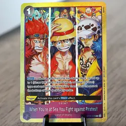 [CUSTOM] When You're at Sea You Fight against Pirates!! Promo PROXY CARD-ENGLISH - Image 1