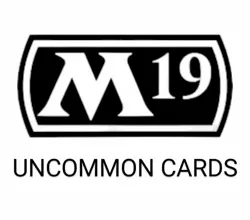 MTG Core Set 2019 (M19): UNCOMMON CARDS CHOOSE YOUR OWN /280 - LIGHT PLAY - Image 1