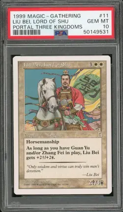 1999 MTG P3K Portal Three Kingdoms #11 Liu Bei, Lord of Shu PSA 10 Gem Mint Rare - Image 1
