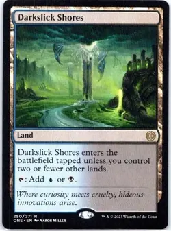 MTG Magic the Gathering Darkslick Shores (250/523) Phyrexia All Will Be One - Image 1