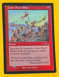 MTG LAST-DITCH EFFORT (FOIL) Urza's Legacy (OldManMTG 006-443) - Image 1