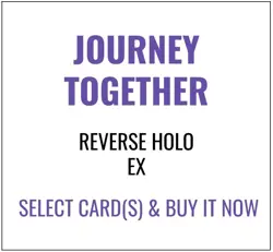 Journey Together - Select Your Card [Reverse Holo ex] - Image 1