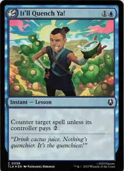 It'll Quench Ya! - FOIL - C Avatar: The Last Airbender 58 - MTG - Image 1