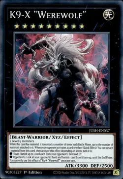 K9-X "Werewolf" - Super Rare 1st Edition JUSH-EN037 - NM - YuGiOh - Image 1