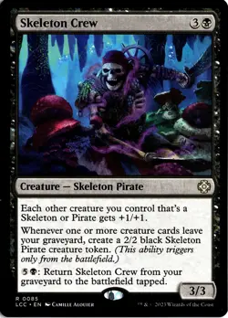 NM - Skeleton Crew R Commander: The Lost Caverns of Ixalan 85 - Image 1