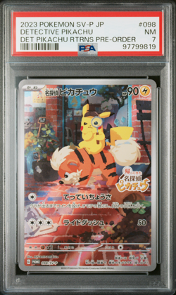 2023 POKEMON JAPANESE SV-P #098 DETECTIVE PIKACHU RTRNS PRE-ORDER PSA 7 - Image 1