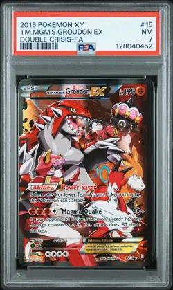 2015 POKEMON XY DOUBLE CRISIS #15 FULL ART/TEAM MAGMA'S GROUDON EX PSA 7 - Image 1