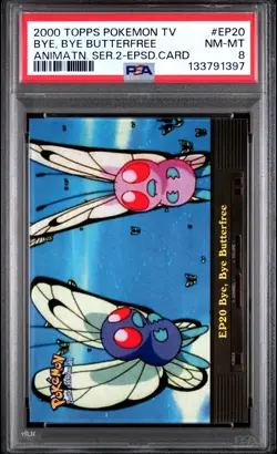 2000 TOPPS POKEMON TV ANIMATION SER 2 EPISODE CARDS BYE, BYE BUTTERFREE PSA 8 - Image 1