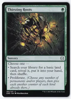 Thirsting Roots C Phyrexia: All Will Be One 185 NM - Image 1
