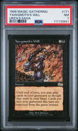 1998 Magic the Gathering Urza's Saga, Yawgmoth's Will #171, NM PSA 7 - Image 1
