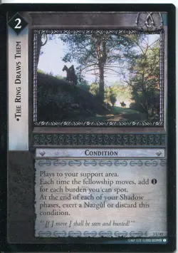 Lord Of The Rings CCG Card RotEL 3.U83 The Ring Draws them - Image 1