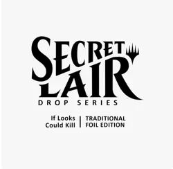 MTG Secret Lair ~ If Looks Could Kill ~ FOIL ~ Sealed! - Image 1
