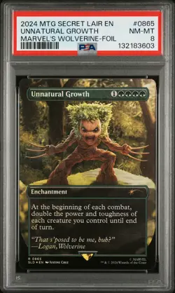 132183603 Unnatural Growth 2024 MTG Marvel's Wolverine 0865 Foil PSA 8 - Image 1
