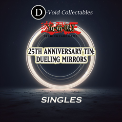 Yu-Gi-Oh! TCG - 25th Anniversary Dueling Mirrors - Singles - Image 1