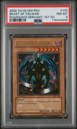 2002 YU-GI-OH! PSV-PHARAOH'S SERVANT 1ST ED #103 BEAST OF TALWAR PSA 8 - Image 1