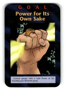 Goal: Power For Its Own Sake Card Limited INWO Illuminati New World Order Game - Image 1