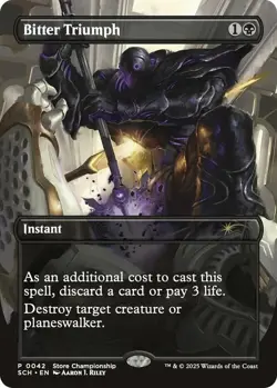 MTG - Bitter Triumph - Store Championship Promo - SCH 0042 - Non Foil - NM - Image 1