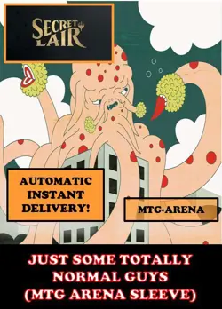 MTGA MTG ARENA CODE CARD JUST SOME TOTALLY NORMAL GUYS SECRET LAIR SLEEVE - Image 3