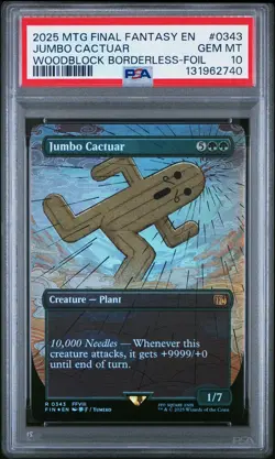 2025 MTG Final Fantasy Jumbo Cactuar Woodblock Borderless-Foil PSA 10 #0343 - Image 1