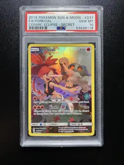 2019 POKEMON SUN & MOON COSMIC ECLIPSE SECRET #237 FULL ART/TORKOAL PSA 10 - Image 1
