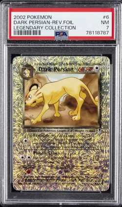 2002 POKEMON LEGENDARY COLLECTION #6 DARK PERSIAN-REVERSE FOIL PSA 7 - Image 1