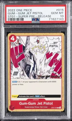 2022 ONE PIECE STARTER DECK ST01-STRAW HAT CREW #015 GUM-GUM JET PISTOL PSA 10 - Image 1