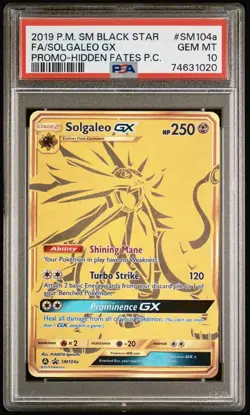 2019 POKEMON SM BLACK STAR PROMO FULL ART/SOLGALEO GX SM104a HIDDEN FATES PSA 10 - Image 1