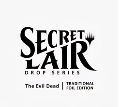 MTG FOIL SECRET LAIR x The Evil Dead DROP SLD Magic the Gathering FACTORY SEALED - Image 1
