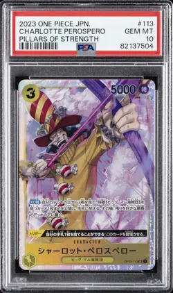 2023 ONE PIECE JPN OP03-PILLARS OF STRENGTH #113 CHARLOTTE PEROSPERO PSA 10 - Image 1