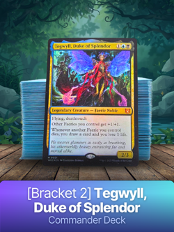 [MTG] [Bracket 2] Tegwyll, Duke of Splendor Faerie Commander Deck - Custom Deck - Image 1