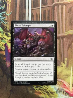 Bitter Triumph - MTG The Lost Caverns of Ixalan - NM - Image 1